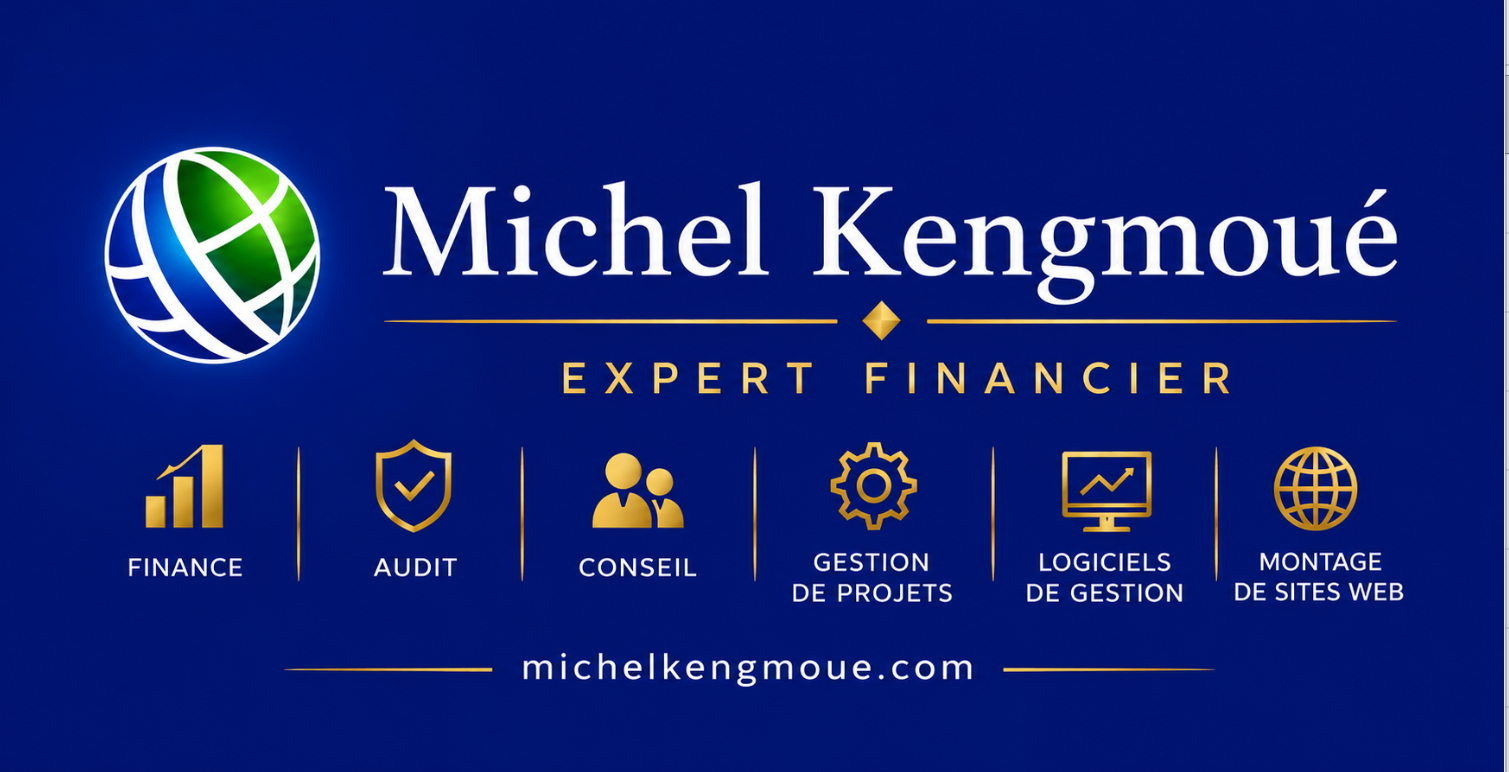 Michel Kengmoué — Expert financier : finance, audit, conseil, gestion de projets, logiciels de gestion et montage de sites web